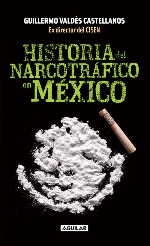 Book cover of Historia del narcotráfico en México