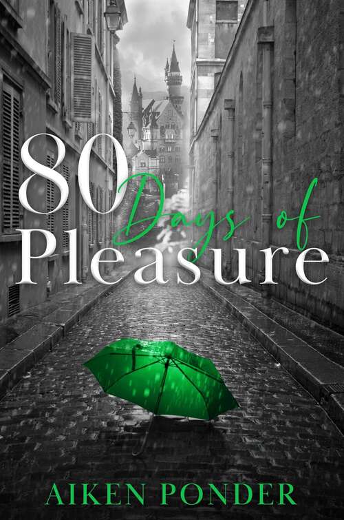 Book cover of 80 Days of Pleasure (Days of Pleasure Series #8)