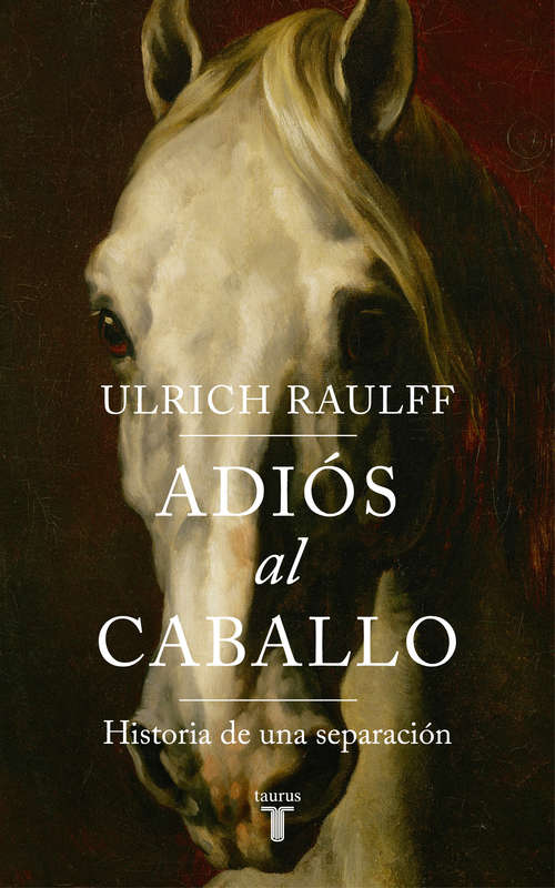 Book cover of Adiós al caballo: Historia de una separación