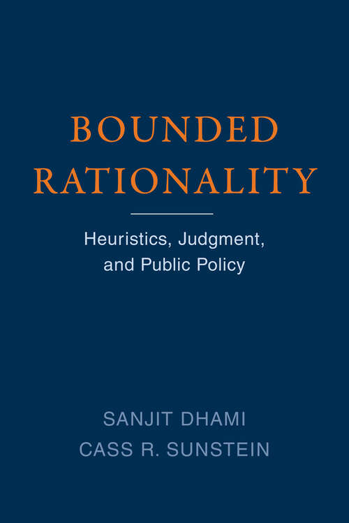 Book cover of Bounded Rationality: Heuristics, Judgment, and Public Policy