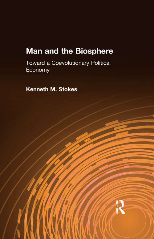 Book cover of Man and the Biosphere: Toward a Coevolutionary Political Economy