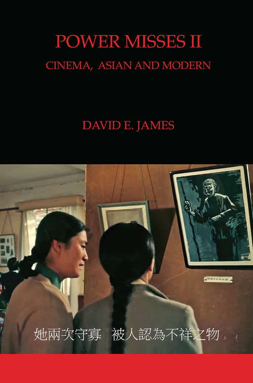 Book cover of Power Misses II: Cinema, Asian and Modern