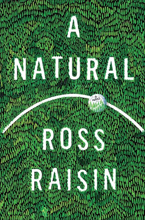 Book cover of A Natural: A Novel