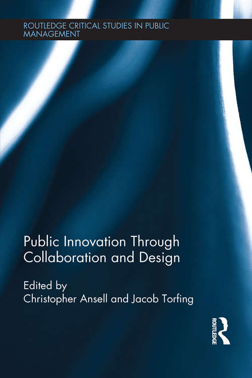 Book cover of Public Innovation through Collaboration and Design (Routledge Critical Studies in Public Management)