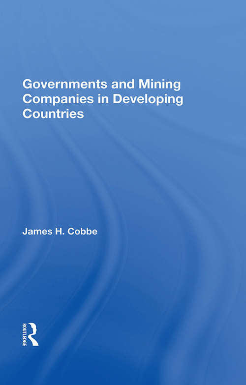 Book cover of Governments And Mining Companies In Developing Countries