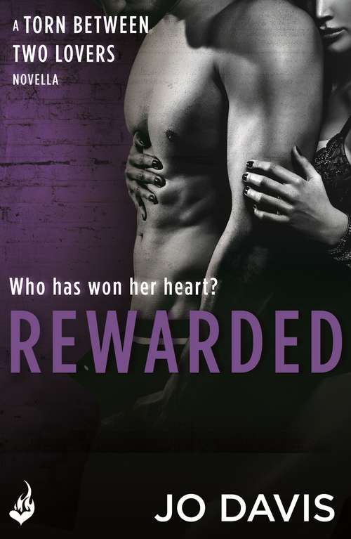 Book cover of Rewarded: Torn Between Two Lovers (Torn Between Two Lovers)