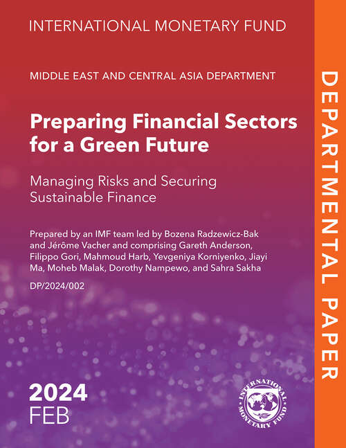 Book cover of Preparing Financial Sectors for a Green Future: Managing Risks And Securing Sustainable Finance (Departmental Papers)