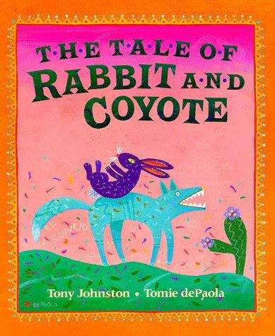 Book cover of The Tale of Rabbit and Coyote