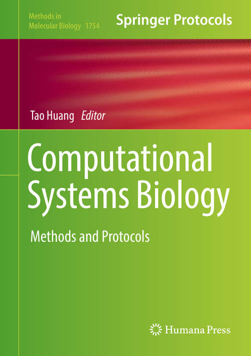Book cover of Computational Systems Biology: Methods And Protocols (1st ed. 2018) (Methods In Molecular Biology  #1754)