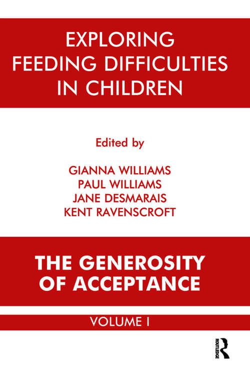 Book cover of Exploring Feeding Difficulties in Children: The Generosity of Acceptance