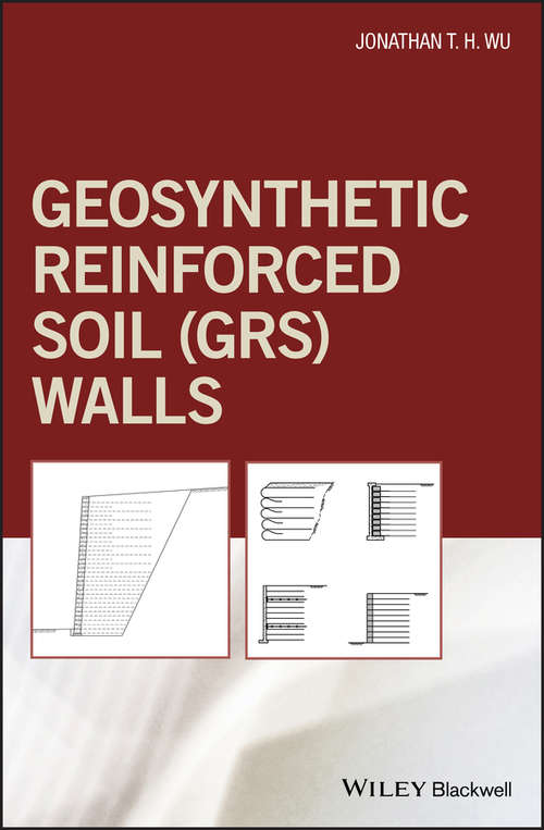 Book cover of Geosynthetic Reinforced Soil (GRS) Walls