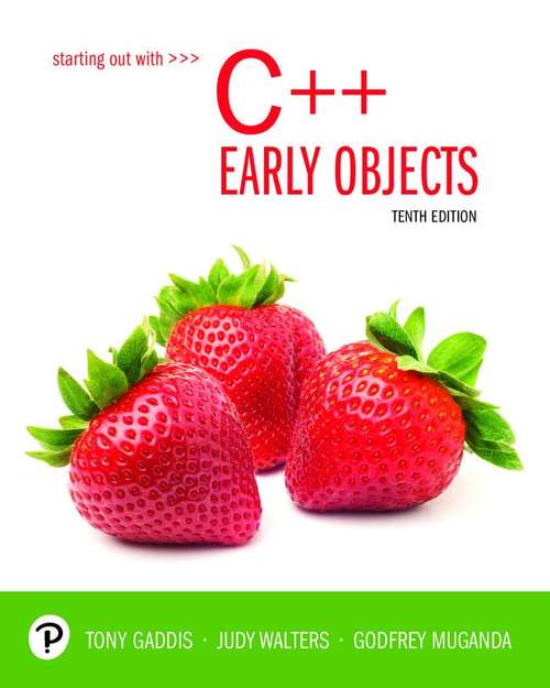 Book cover of Starting Out with C++ Early Objects (Tenth Edition)
