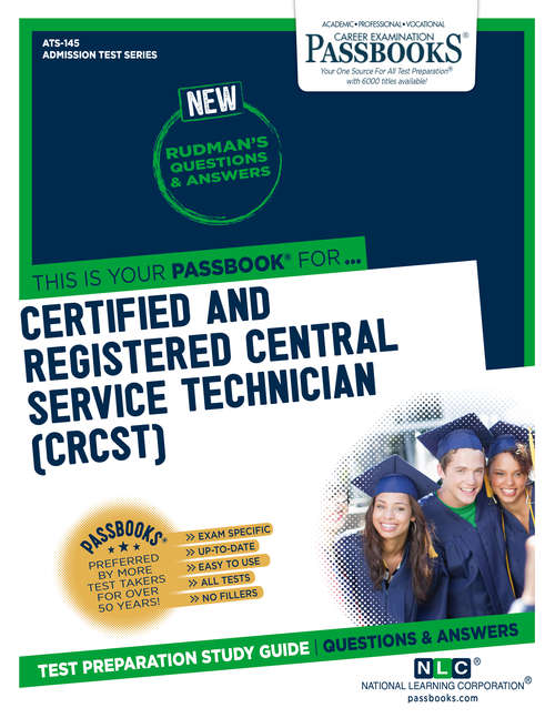 Book cover of Certified and Registered Central Service Technician (CRCST): Passbooks Study Guide (Admission Test Series)