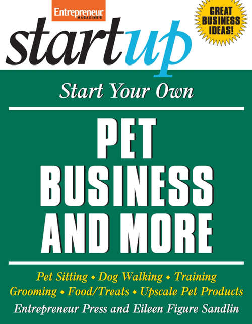 Book cover of Start Your Own Pet Business and More