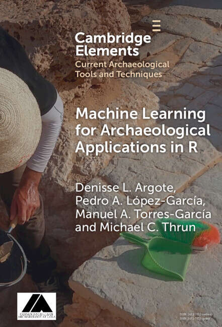 Book cover of Machine Learning for Archaeological Applications in R (Elements in Current Archaeological Tools and Techniques)