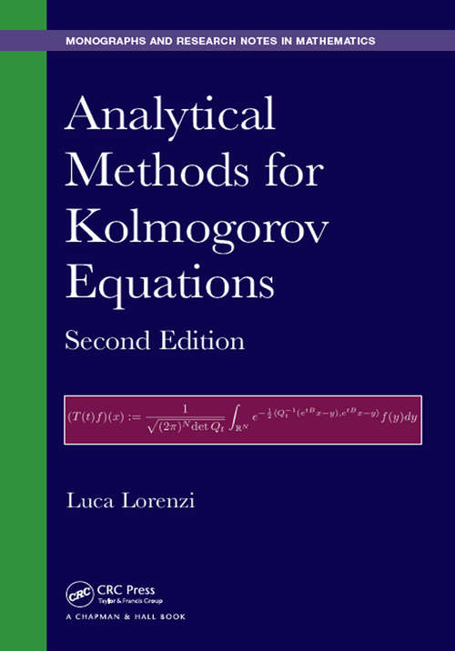 Book cover of Analytical Methods for Kolmogorov Equations (2) (Chapman & Hall/CRC Monographs and Research Notes in Mathematics #25)