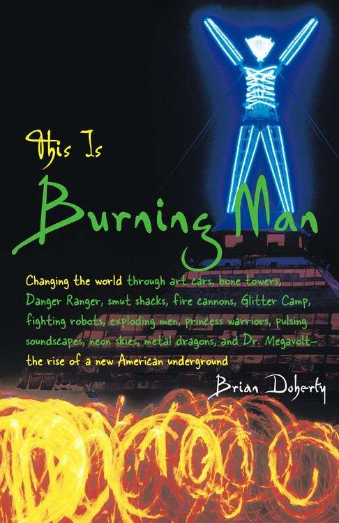 Book cover of This Is Burning Man: The Rise of a New American Underground