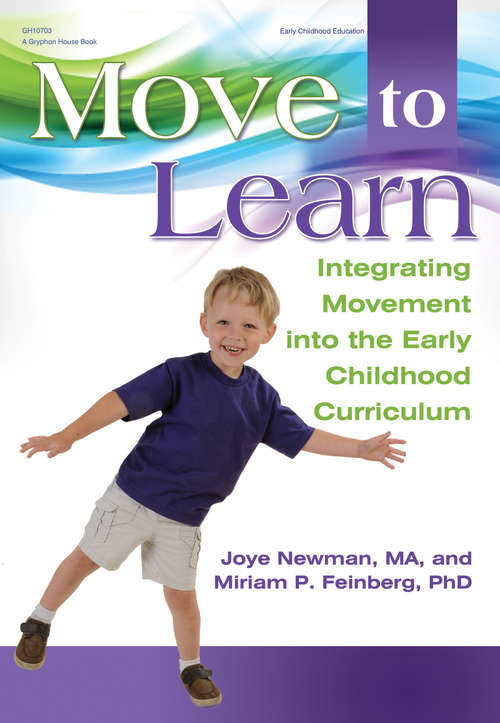 Book cover of Move to Learn: Integrating Movement into the Early Childhood Curriculum