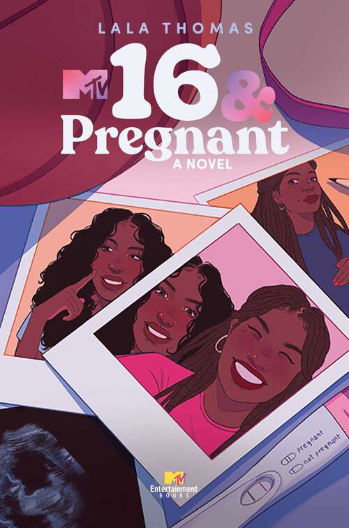 Book cover of 16 & Pregnant: A Novel