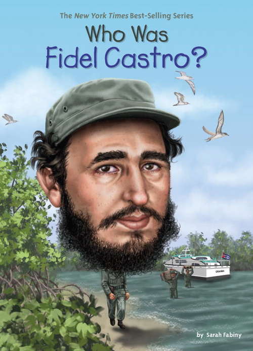 Book cover of Who Was Fidel Castro? (Who was?)
