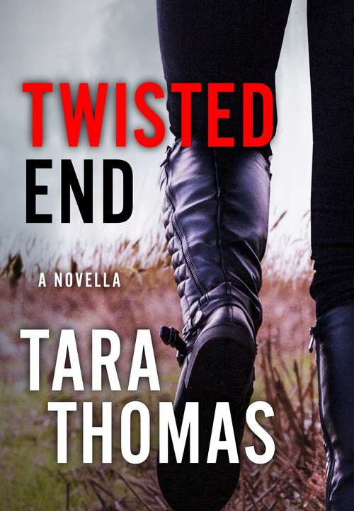 Book cover of Twisted End: A Novella of Romantic Suspense (Sons Of Broad Ser.)