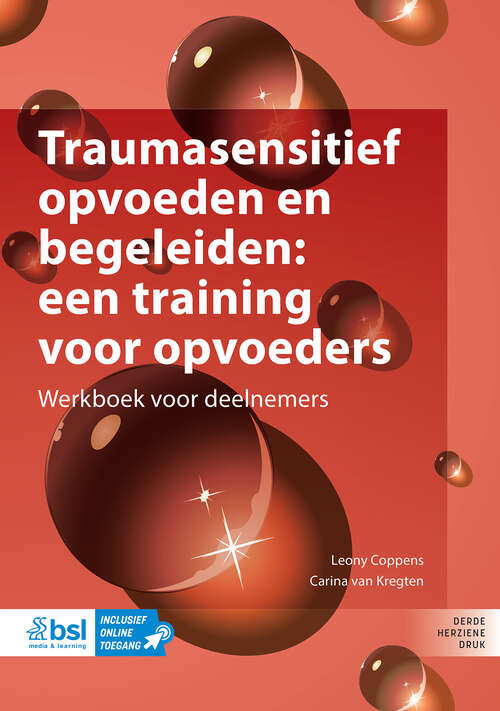 Book cover of Traumasensitief opvoeden en begeleiden: Werkboek voor deelnemers (Third Edition 2025)