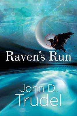 Book cover of Raven's Run: A Cybertech Thriller