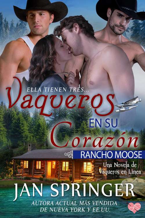 Book cover of Vaqueros en su Corazón ~ Rancho Moose (Vaqueros en línea #4)