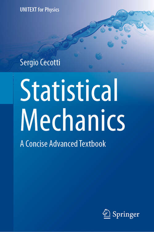 Book cover of Statistical Mechanics: A Concise Advanced Textbook (2024) (UNITEXT for Physics)