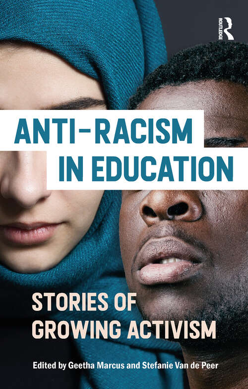 Book cover of Anti-racism in Education: Stories of Growing Activism (1)