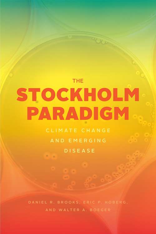 Book cover of The Stockholm Paradigm: Climate Change and Emerging Disease