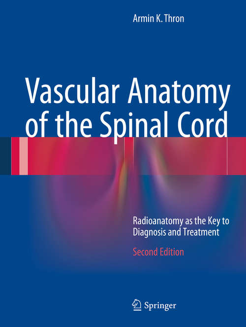 Book cover of Vascular Anatomy of the Spinal Cord