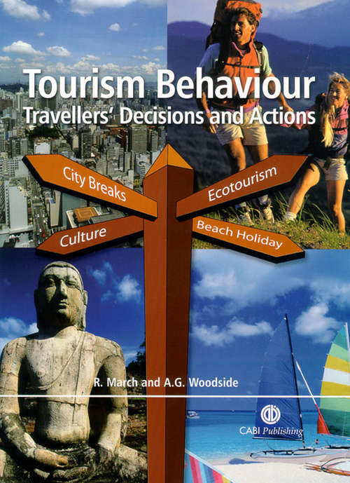 Book cover of Tourism Behaviour: Travellers' Decisions and Actions