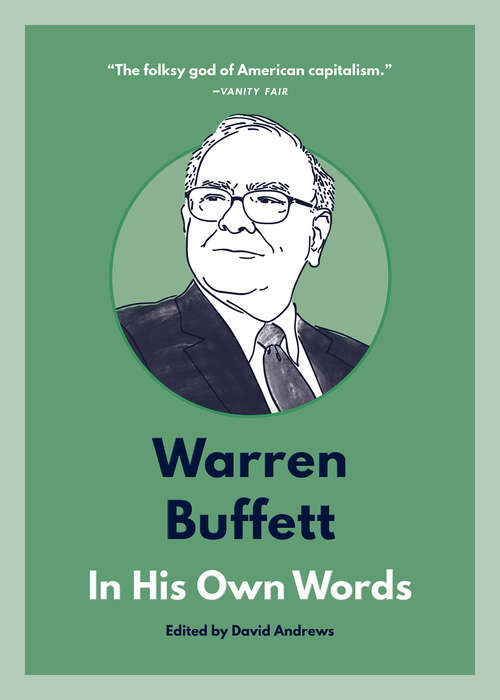 Book cover of Warren Buffett: In His Own Words (In Their Own Words)