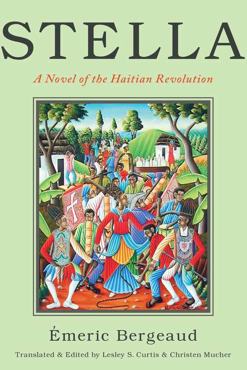 Book cover of Stella: A Novel of the Haitian Revolution (America and the Long 19th Century #17)