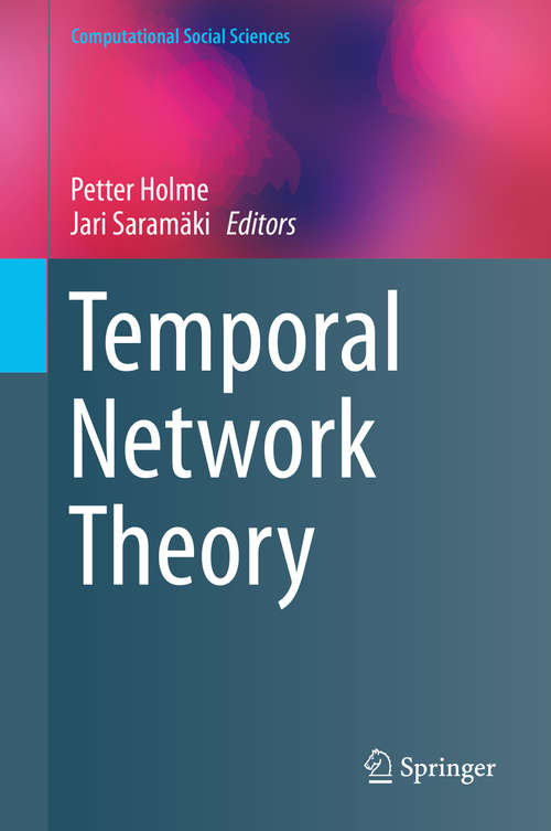 Book cover of Temporal Network Theory (1st ed. 2019) (Computational Social Sciences)