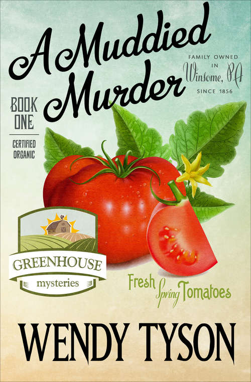 Book cover of A Muddied Murder (Greenhouse Mysteries #1)