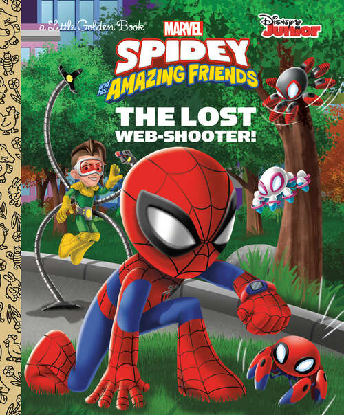 Book cover of The Lost Web-Shooter! (Little Golden Book)