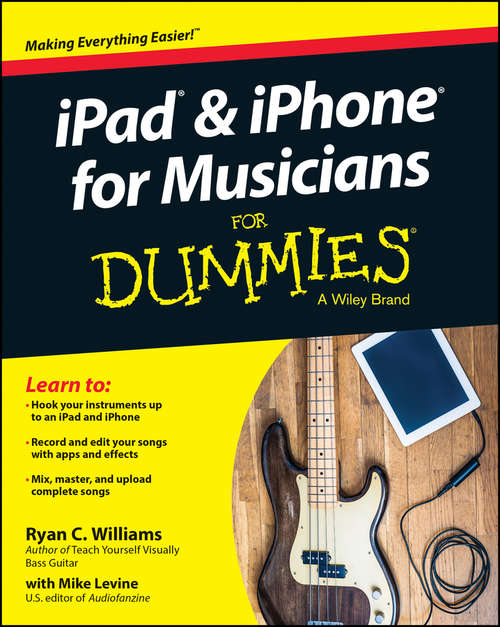 Book cover of iPad and iPhone For Musicians For Dummies