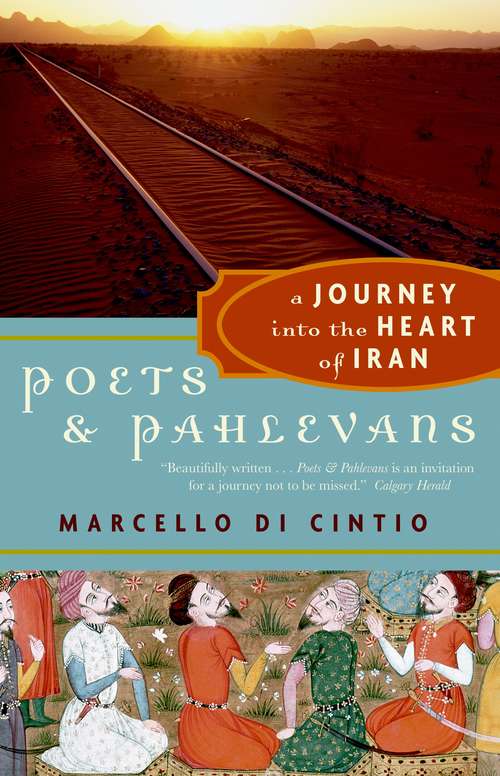 Book cover of Poets and Pahlevans: A Journey into the Heart of Iran