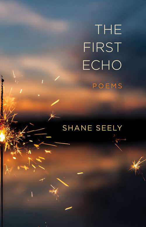 Book cover of The First Echo: Poems