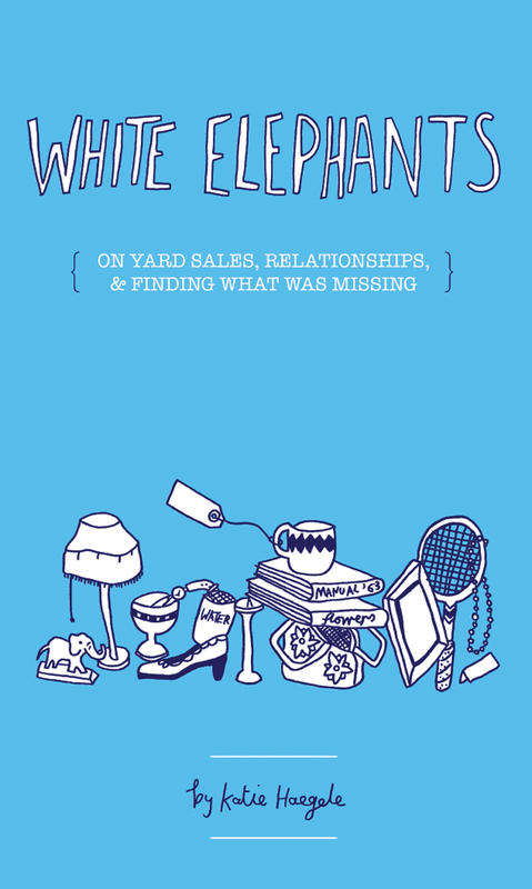 Book cover of White Elephants: On Yard Sales, Relationships, and Finding What Was Missing (Real World Ser.)