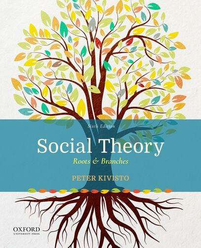 Book cover of Social Theory: Roots and Branches (Sixth Edition)