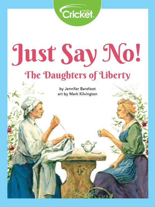 Book cover of Just Say No! The Daughters of Liberty