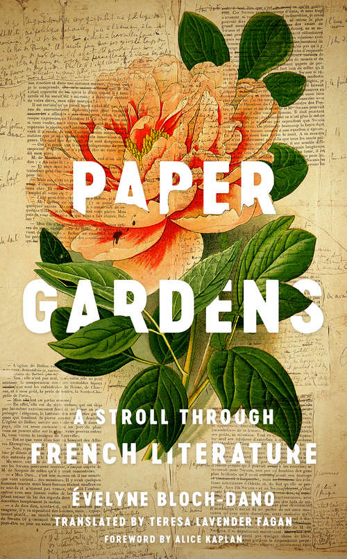 Book cover of Paper Gardens: A Stroll through French Literature