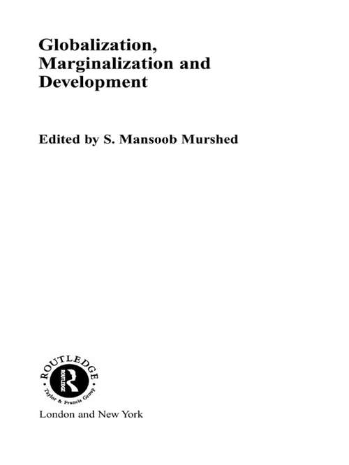Book cover of Globalization, Marginalization and Development