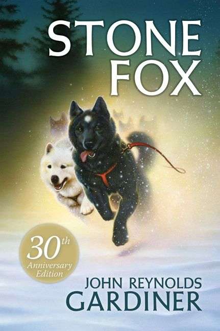 Book cover of Stone Fox (Celebrate Reading!)