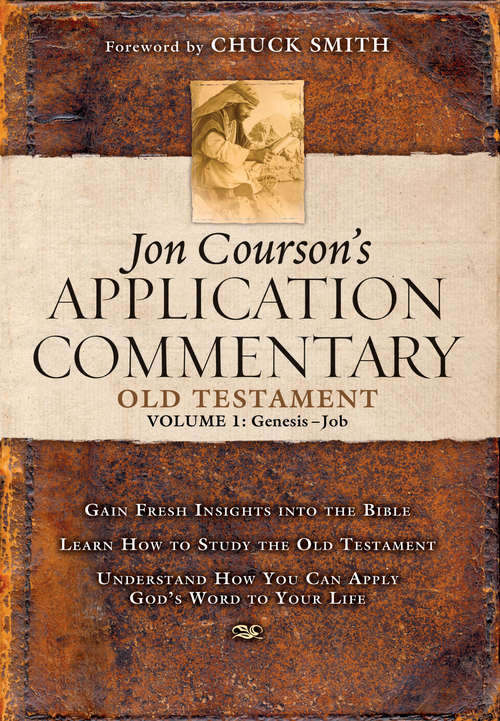 Book cover of Jon Courson's Application Commentary: Volume 1, Old Testament, (Genesis-Job)