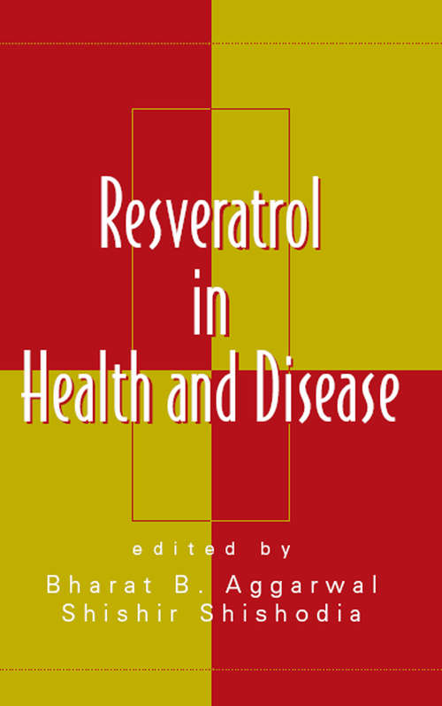 Book cover of Resveratrol in Health and Disease (Oxidative Stress And Disease Ser.)