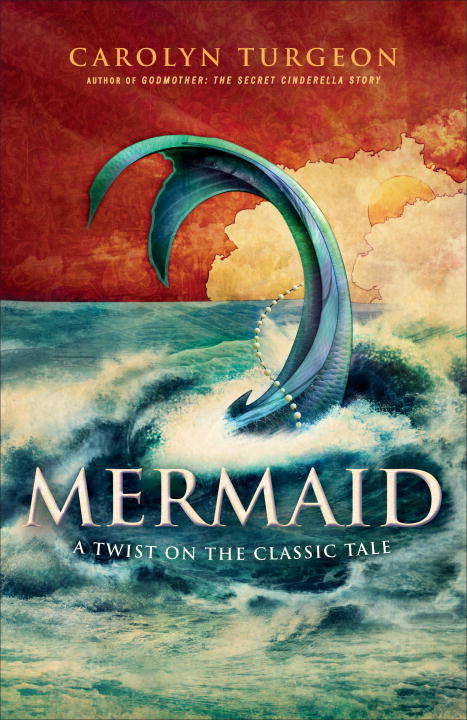 Book cover of Mermaid: A Twist on the Classic Tale